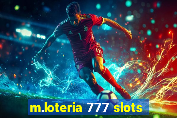 m.loteria 777 slots